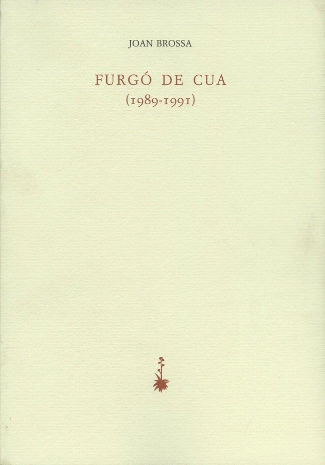 FURGÓ DE CUA (1989-1991) | 9788477270768 | BROSSA, JOAN