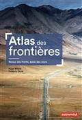 ATLAS DES FRONTIÈRES : RETOUR DES FRONTS, ESSOR DES MURS  | 9782746757509 | BILLARD, HUGO