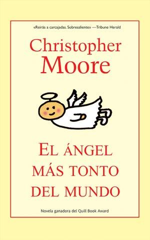 EL ÁNGEL MÁS TONTO DEL MUNDO | 9788498002782 | MOORE, CHRISTOPHER