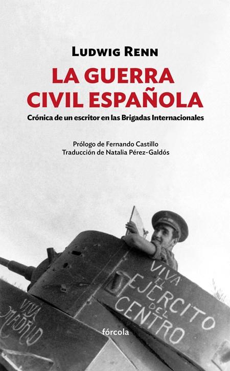 LA GUERRA CIVIL ESPAÑOLA | 9788416247585 | RENN (1889-1979), LUDWIG