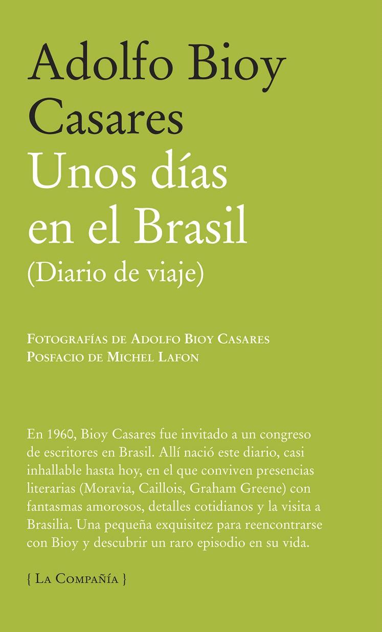 UNOS DÍAS EN EL BRASIL (DIARIO DE VIAJE) | 9788483930717 | BIOY CASARES, ADOLFO
