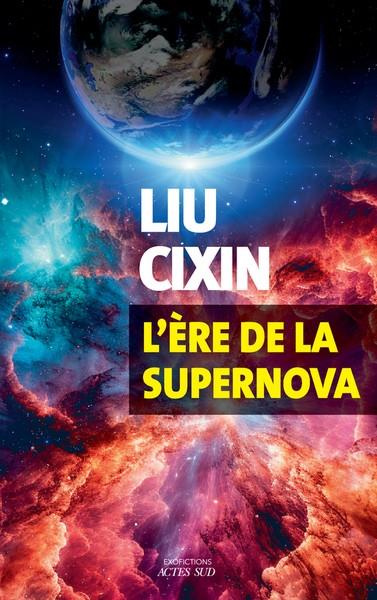 L'ÈRE DE LA SUPERNOVA | 9782330185459 | CIXIN, LIU