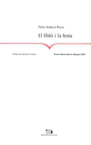 EL FIBLÓ I LA FESTA | 9788479357474 | PONS TORTELLA, PERE ANTONI