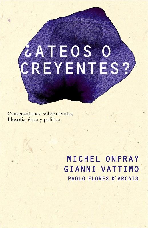 ¿ATEOS O CREYENTES? | 9788449322051 | GIANNI VATTIMO/MICHEL ONFRAY