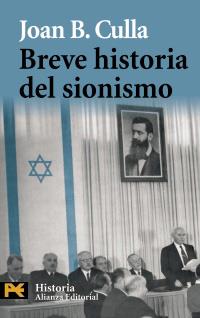 BREVE HISTORIA DEL SIONISMO | 9788420682587 | CULLA, JOAN B.