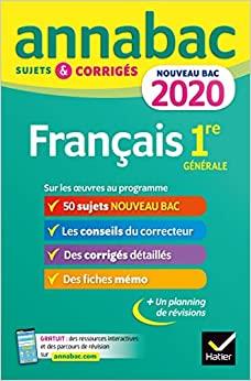 FRANÇAIS 1RE SÉRIES GÉNÉRALES BAC 2020 : SUJETS ET CORRIGÉS POUR LE NOUVEAU BAC FRANÇAIS | 9782401052451