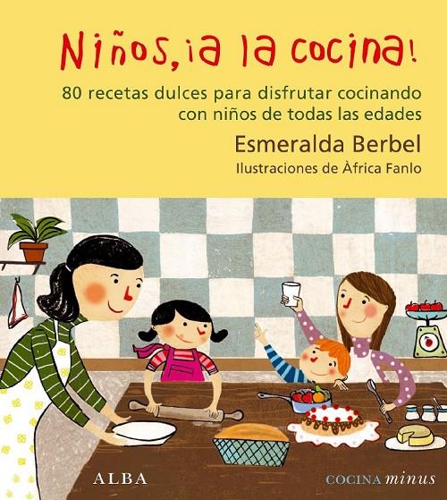 NIÑOS, ¡A LA COCINA! | 9788484282105 | BERBEL, ESMERALDA