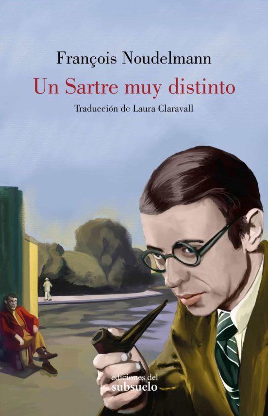 Encuentro sobre Sartre y presentación del libre : "Un Sartre muy distinto" del filósofo François Noudelmann - 