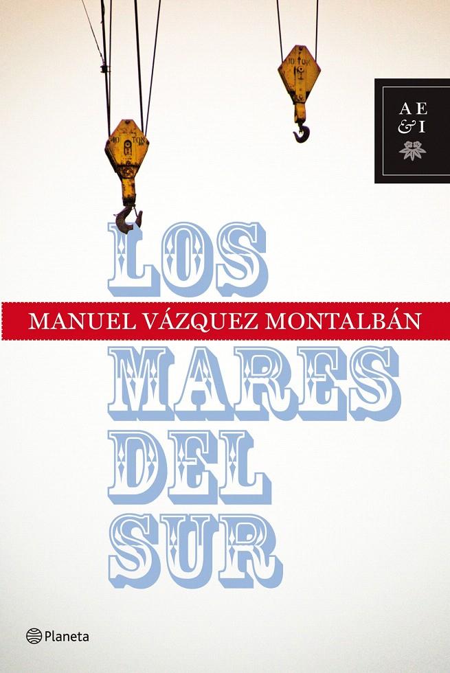 LOS MARES DEL SUR | 9788408088516 | MANUEL VÁZQUEZ MONTALBÁN