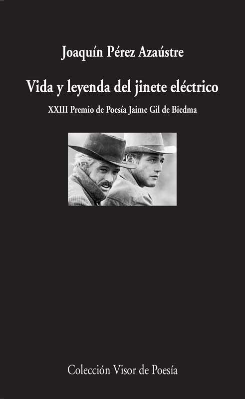 VIDA Y LEYENDA DEL JINETE ELÉCTRICO | 9788498958508 | PÉREZ AZAÚSTE, JOAQUÍN