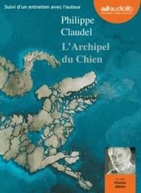 L'ARCHIPEL DU CHIEN - CD | 9782367627502 | CLAUDEL, PHILIPPE