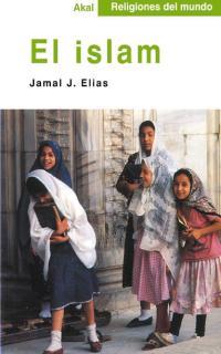 EL ISLAM | 9788446013044 | ELIAS, JAMAL J.