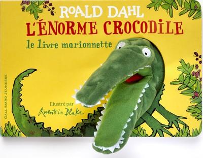 L'ÉNORME CROCODILE  - LE LIVRE MARIONNETTE | 9782075160124 | DALH, ROALD