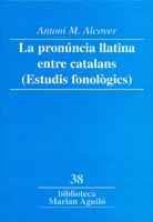 LA PRONÚNCIA LLATINA ENTRE CATALANS (ESTUDIS FONOLÒGICS) | 9788484156598 | ALCOVER I SUREDA, ANTONI MARIA