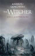 LE SORCELEUR. THE WITCHER VOLUME 5. LE BAPTÊME DU FEU | 9791028113513 | SAPKOWSKI, ANDRZEJ