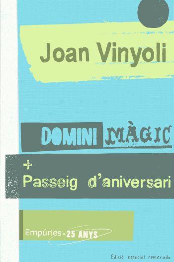 DOMINI MÀGIC + PASSEIG D'ANIVERSARI | 9788497874427 | JOAN VINYOLI