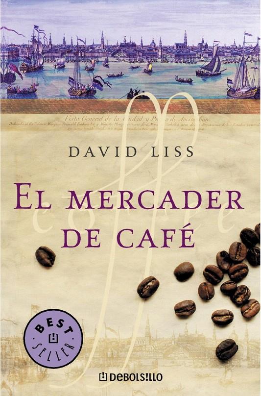 EL MERCADER DE CAFÉ | 9788497932325 | LISS,DAVID