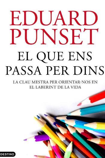 EL QUE ENS PASSA PER DINS | 9788497102230 | EDUARD PUNSET