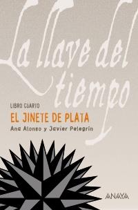 EL JINETE DE PLATA | 9788466776851 | PELEGRÍN, JAVIER/ALONSO, ANA