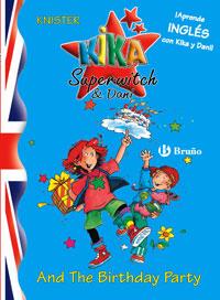 KIKA SUPERWITCH & DANI AND THE BIRTHDAY PARTY | 9788421681527 | KNISTER
