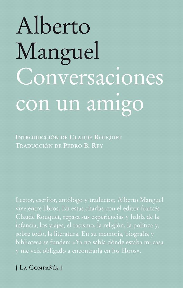 CONVERSACIONES CON UN AMIGO | 9788483930793 | MANGUEL, ALBERTO