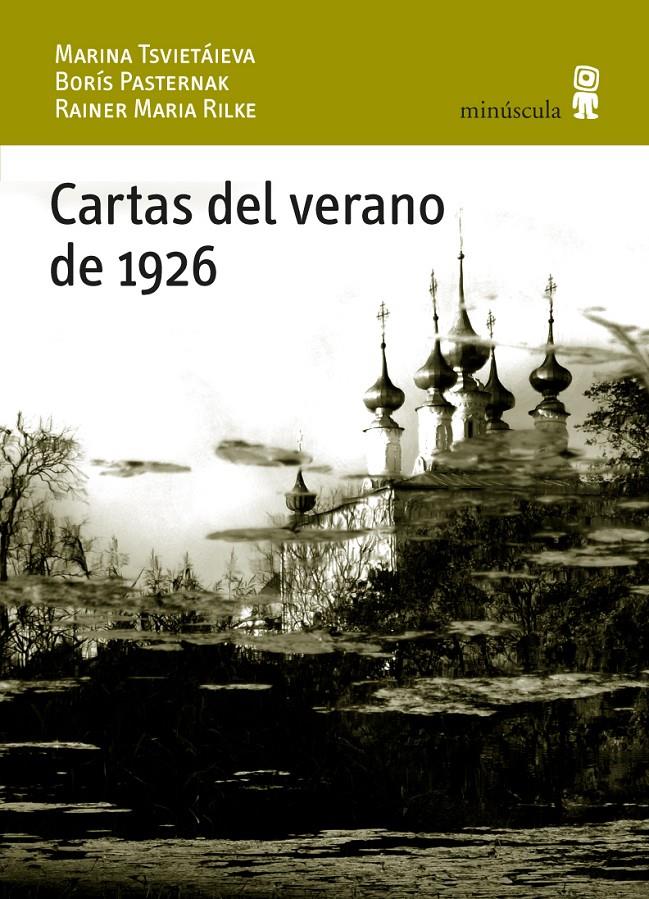 CARTAS DEL VERANO DE 1926 | 9788495587886 | PASTERNAK, BORÍS/TSVIETÁIEVA, MARINA/RILKE, RAINER MARIA