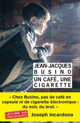 UN CAFÉ, UNE CIGARETTE | 9782743640774 | BUSINO, JEAN-JACQUES