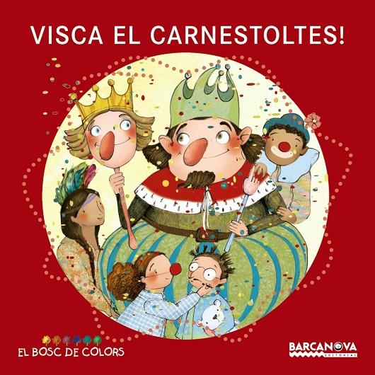 VISCA EL CARNESTOLTES! | 9788448932909 | BALDÓ, ESTEL/GIL, ROSA/SOLIVA, MARIA