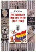 PER CAMINS DE LLUM I DE FOSCOR (1931 1936) | 9788478266050 | VERGÉS I MUNDÓ, ORIOL