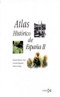 ATLAS HISTÓRICO DE ESPAÑA II | 9788470903502 | DIEGO, EMILIO DE/MAQUEDA ABREU (COORD.), CONSUELO/MARTÍNEZ RUIZ (DIR.), ENRIQUE