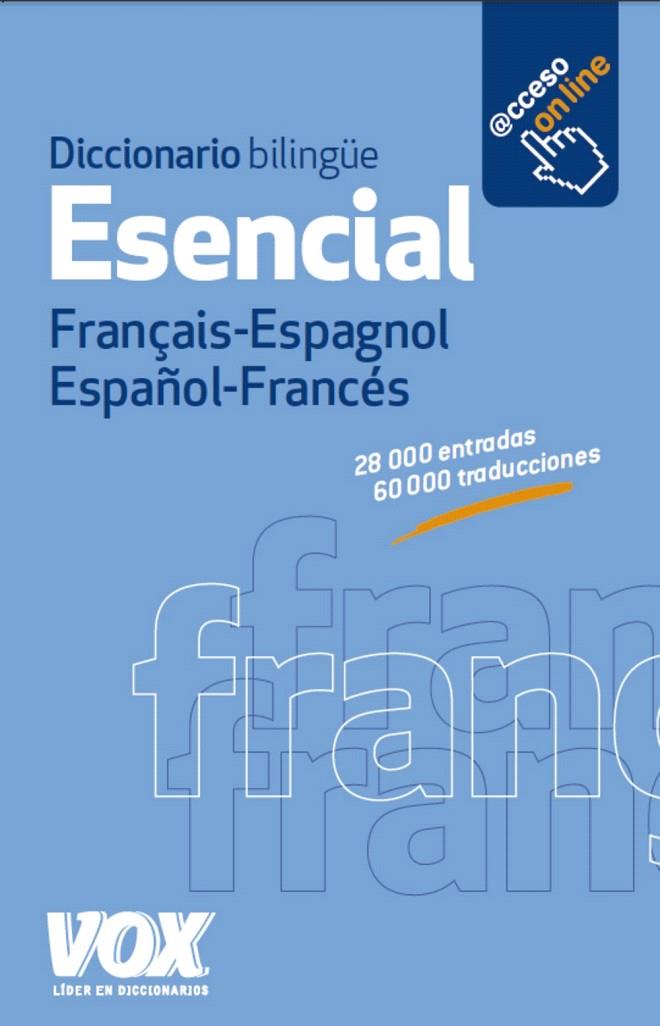 DICCIONARIO ESENCIAL FRANÇAIS-ESPAGNOL / ESPAÑOL-FRANCÉS | 9788499741765 | LAROUSSE EDITORIAL