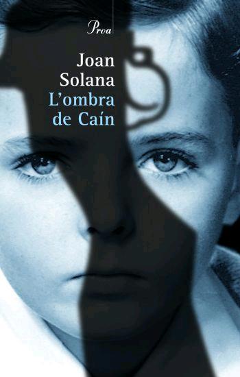 L'OMBRA DE CAÍN | 9788484379003 | JOAN SOLANA