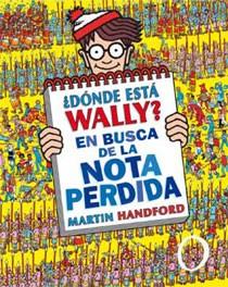 DONDE ESTA WALLY? EN BUSCA DE LA NOTA PERDIDA | 9788466643146 | HANDFORD, MARTIN