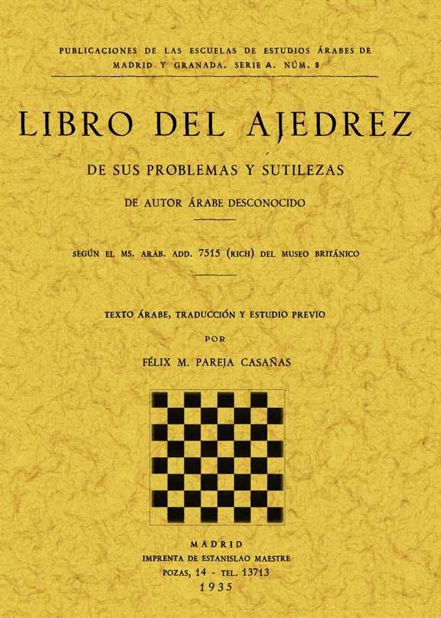 LIBRO DEL AJEDREZ. DE SUS PROBLEMAS Y SUTILEZAS | 9788497613682 | AUTOR ÁRABE DESCONOCIDO