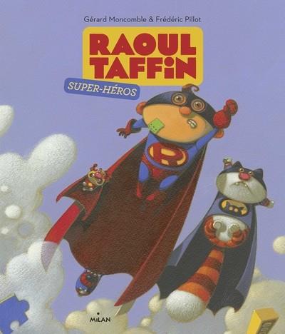 RAOUL TAFFIN SUPER-HEROS | 9782745985286 | MONCOMBLE/PILLOT