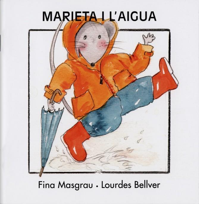 MARIETA I L´AIGUA | 9788481315752 | BELLVER FERRANDO, LOURDES/MASGRAU PLANA, FINA