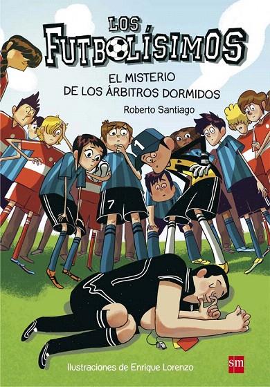 LF.1 EL MISTERIO DE LOS ARBITROS DORMIDOS | 9788467561357 | SANTIAGO, ROBERTO