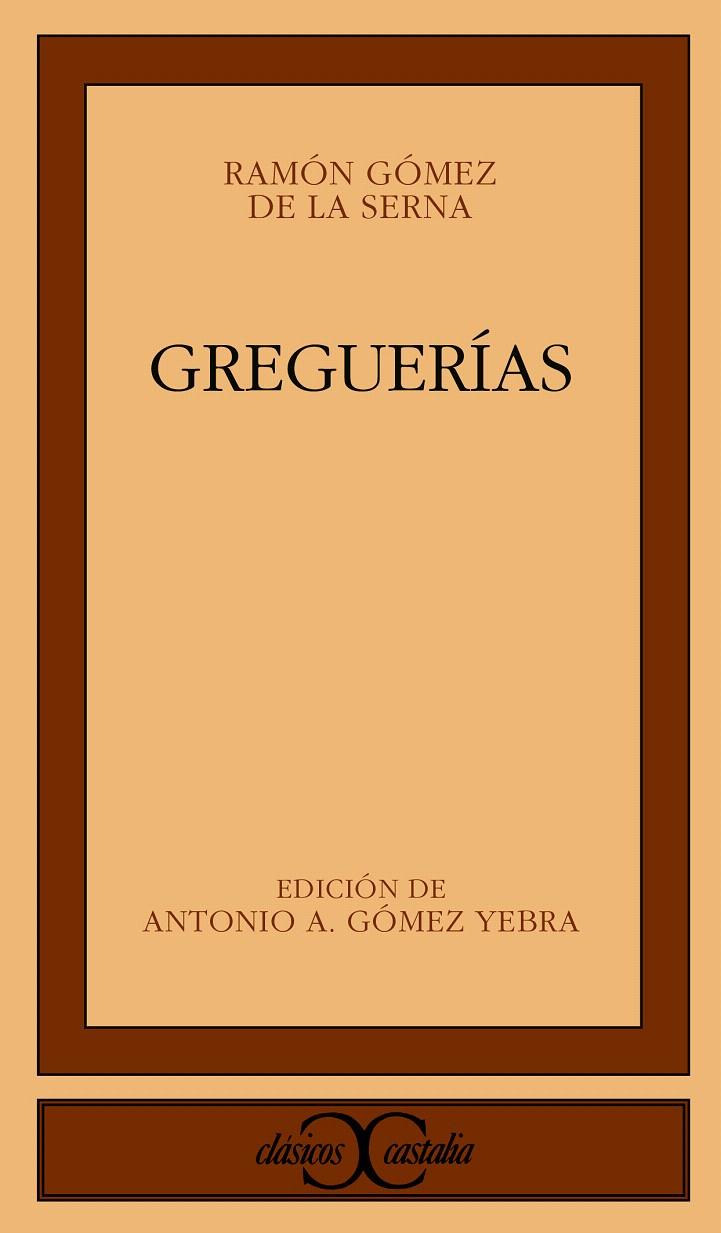 GREGUERÍAS. | 9788470396915 | GÓMEZ DE LA SERNA, RAMÓN