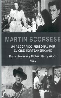 MARTIN SCORSESE | 9788446014973 | SCORSESE, MARTIN/WILSON, MICHAEL HENRY