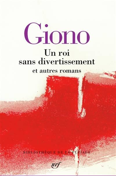 UN ROI SANS DIVERTISSEMENT ET AUTRES ROMANS | 9782072882913 | JEAN GIONO