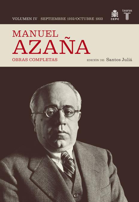 O.C. MANUEL AZAÑA TOMO 4 SEOTIEBRE 1932 / OCTUBRE 1933 | 9788430607501 | AZAÑA, MANUEL