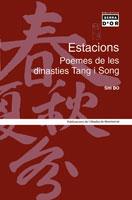 ESTACIONS. POEMES DE LES DINASTIES TANG I SONG | 9788484157342 | SHI BO