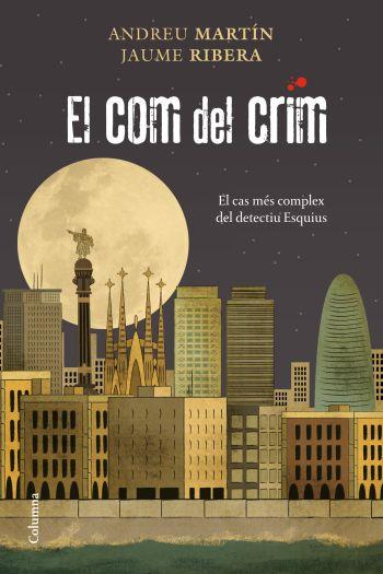 EL COM DEL CRIM | 9788466411783 | ANDREU MARTÍN/JAUME RIBERA