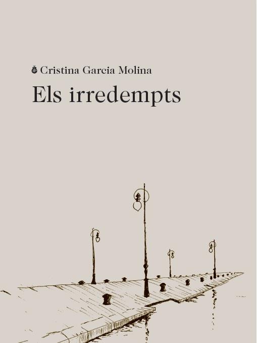 ELS IRREDEMPTS | 9788412577402 | GARCIA MOLINA, CRISTINA
