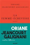 LA FEMME-ÉCREVISSE  | 9782246826057 | JEANCOURT-GALIGNANI, ORIANE