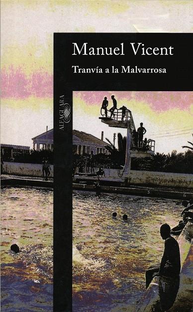 TRANVÍA A LA MALVARROSA | 9788420481289 | VICENT, MANUEL