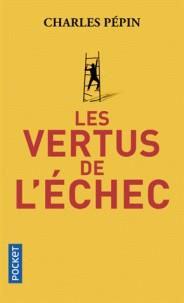 LE VERTUS DE L'ECHEC | 9782266285421 | PÉPIN, CHARLES
