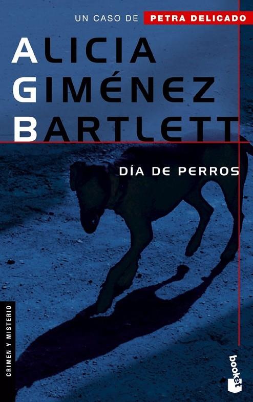 DÍA DE PERROS | 9788408065678 | ALICIA GIMÉNEZ BARTLETT
