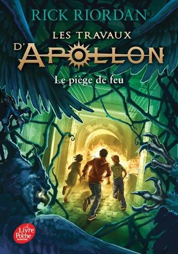 LES TRAVAIX D'APOLLON TOME 03- LE PIÈGE DE FEU | 9782017080213 | RIORDAN, RICK