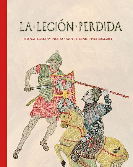 LA LEGIÓN PERDIDA | 9788415357766 | CASTANY PRADO, BERNAT